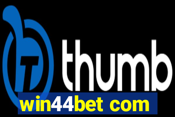 win44bet com